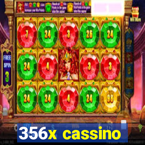 356x cassino
